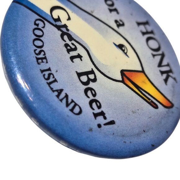 Goose Island Pinback Button Honk For A Great Beer Advertising Brewing Company - Picture 4 of 8